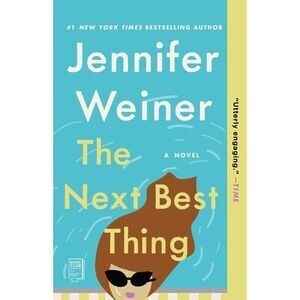 The Next Best Thing -- Jennifer Weiner